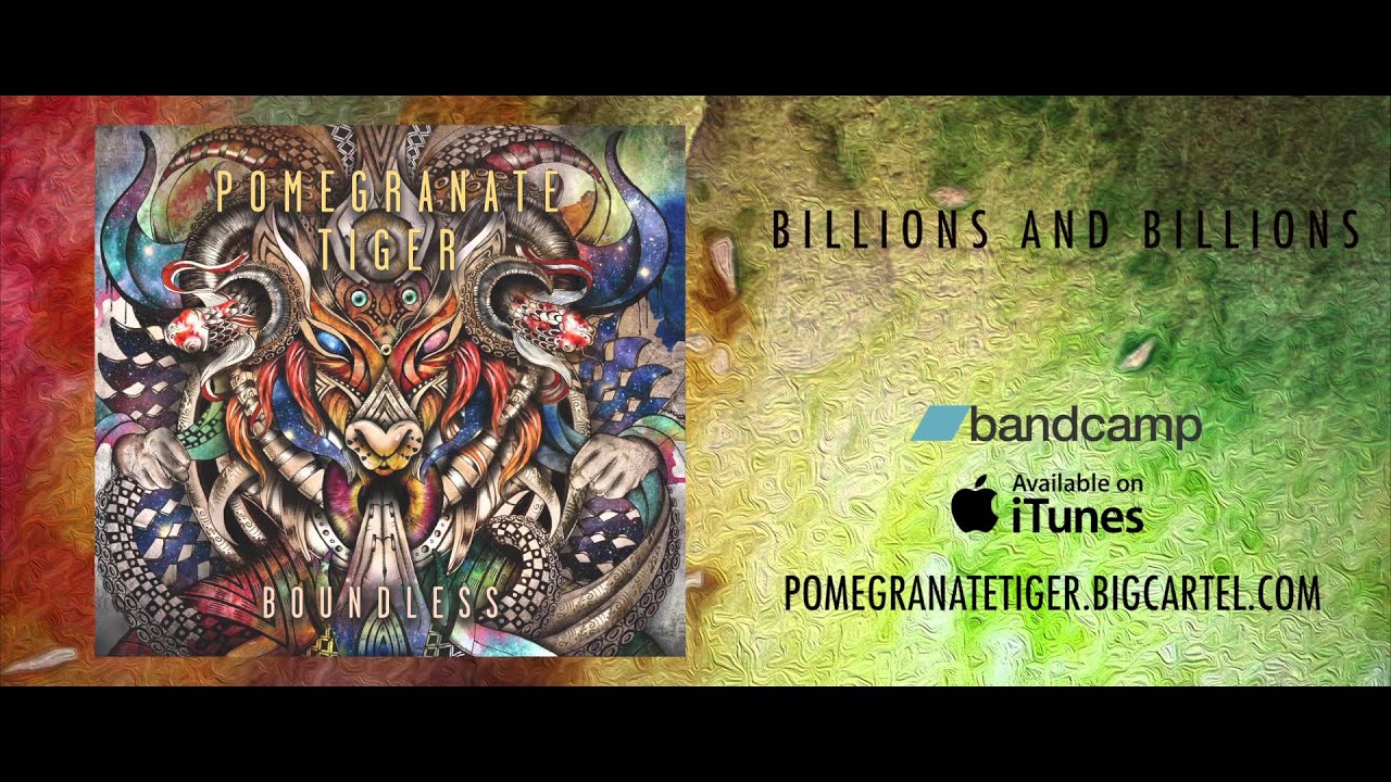 POMEGRANATE TIGER - BILLIONS AND BILLIONS