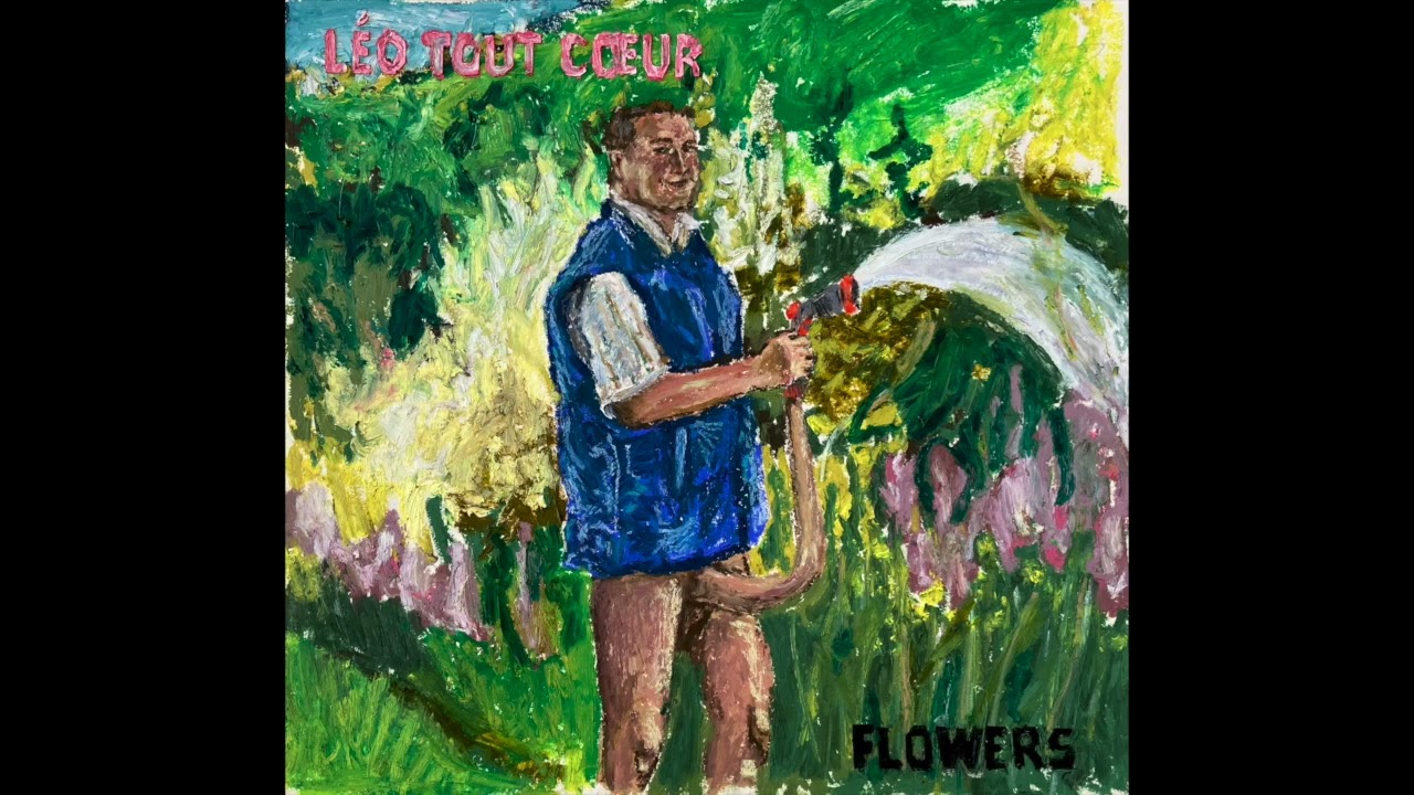 LÉO TOUT COEUR - FLOWERS ( EP complet )