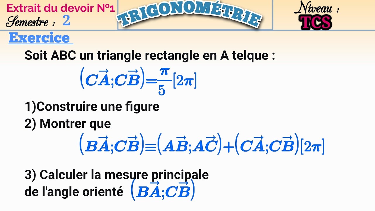 Correction , exercice extrait du contrôle 1 semestre 2,angle orienté