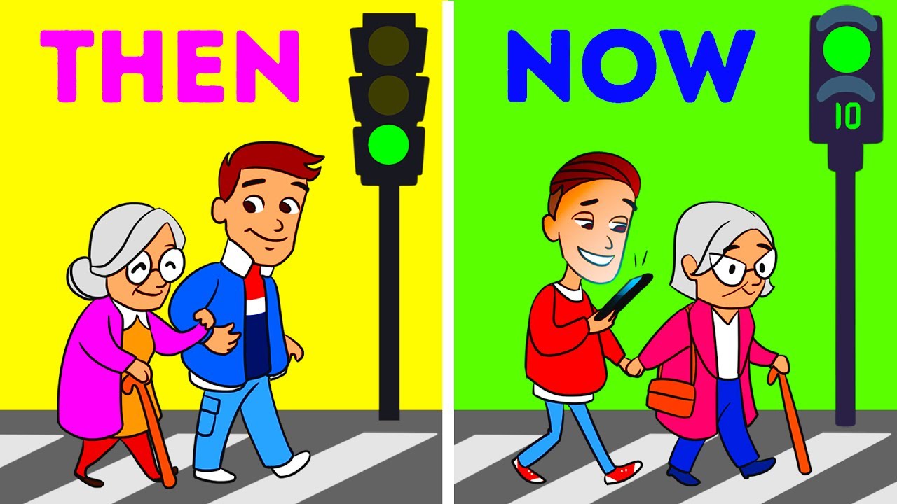 LIFE: THEN VS. NOW