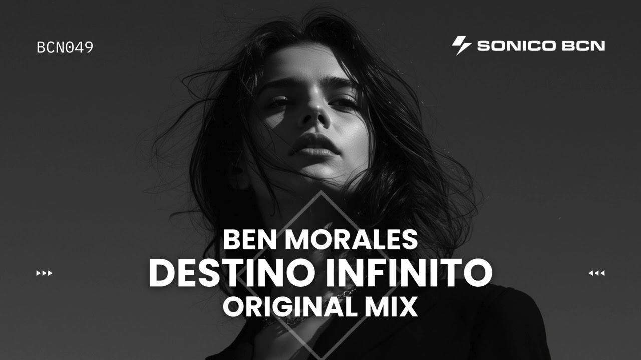 ⚡ Ben Morales – Destino Infinito | Downtempo · Sonico BCN