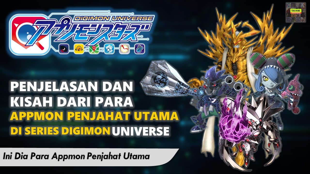 Mengenal Para Appmon Jahat Utama Di Series - DIGIMON UNIVERSE : APPLI MONSTER
