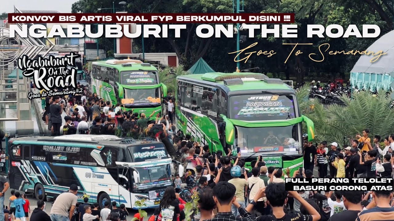 | NOTR | KONVOY 60++ BIS ARTIS VIRAL FYP BERKUMPUL DISINII!!!