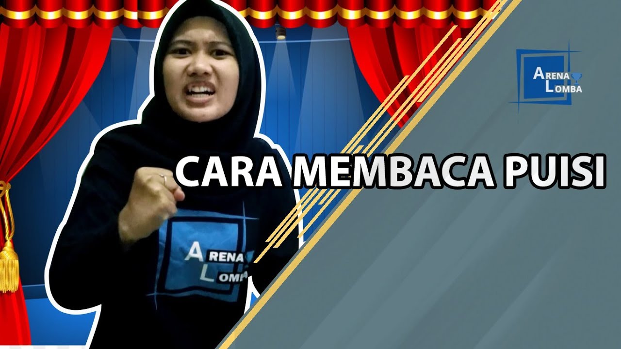 8 Cara Membaca Puisi Yang Baik dan Benar | ArenaLomba | Juara