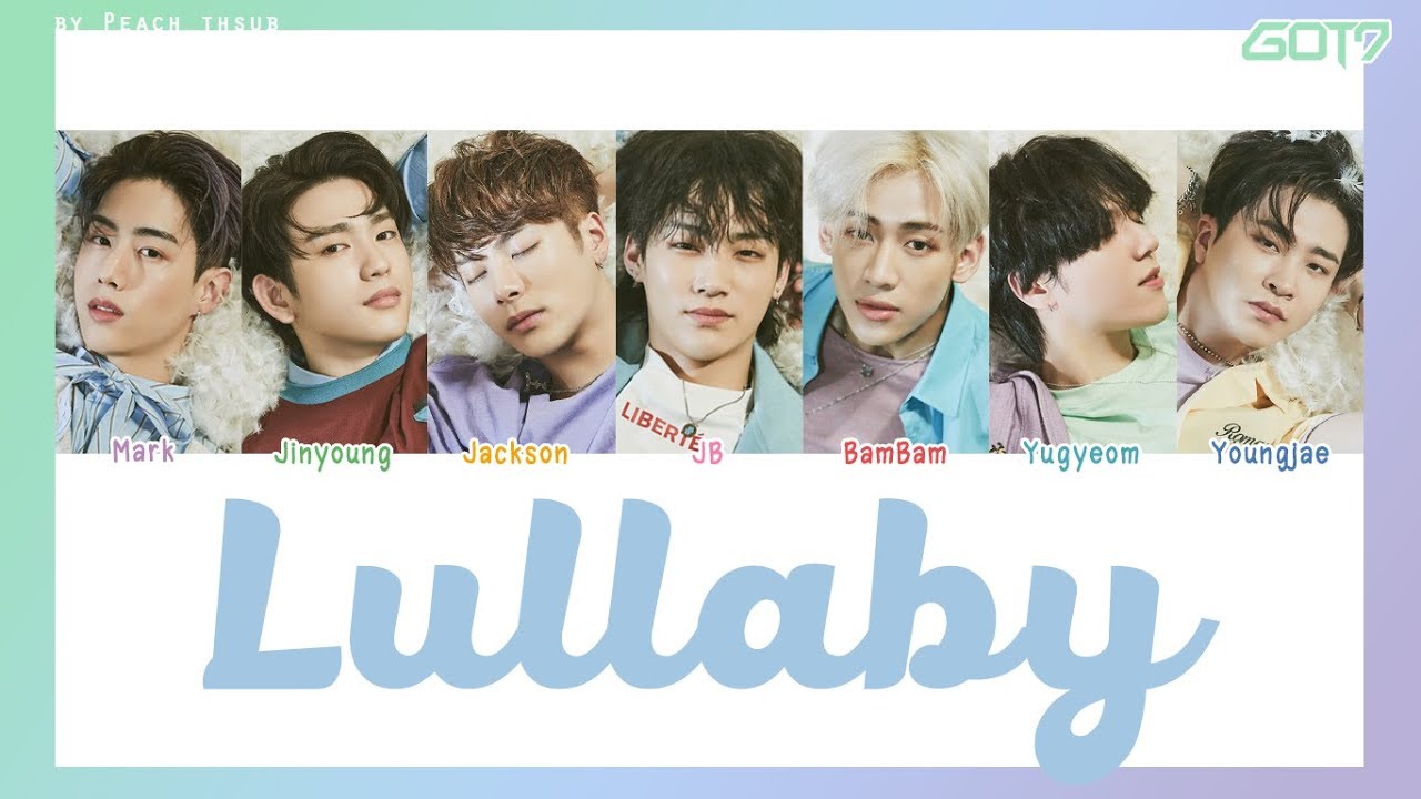 [COLOR CODED/THAISUB] GOT7 - Lullaby #พีชซับไทย