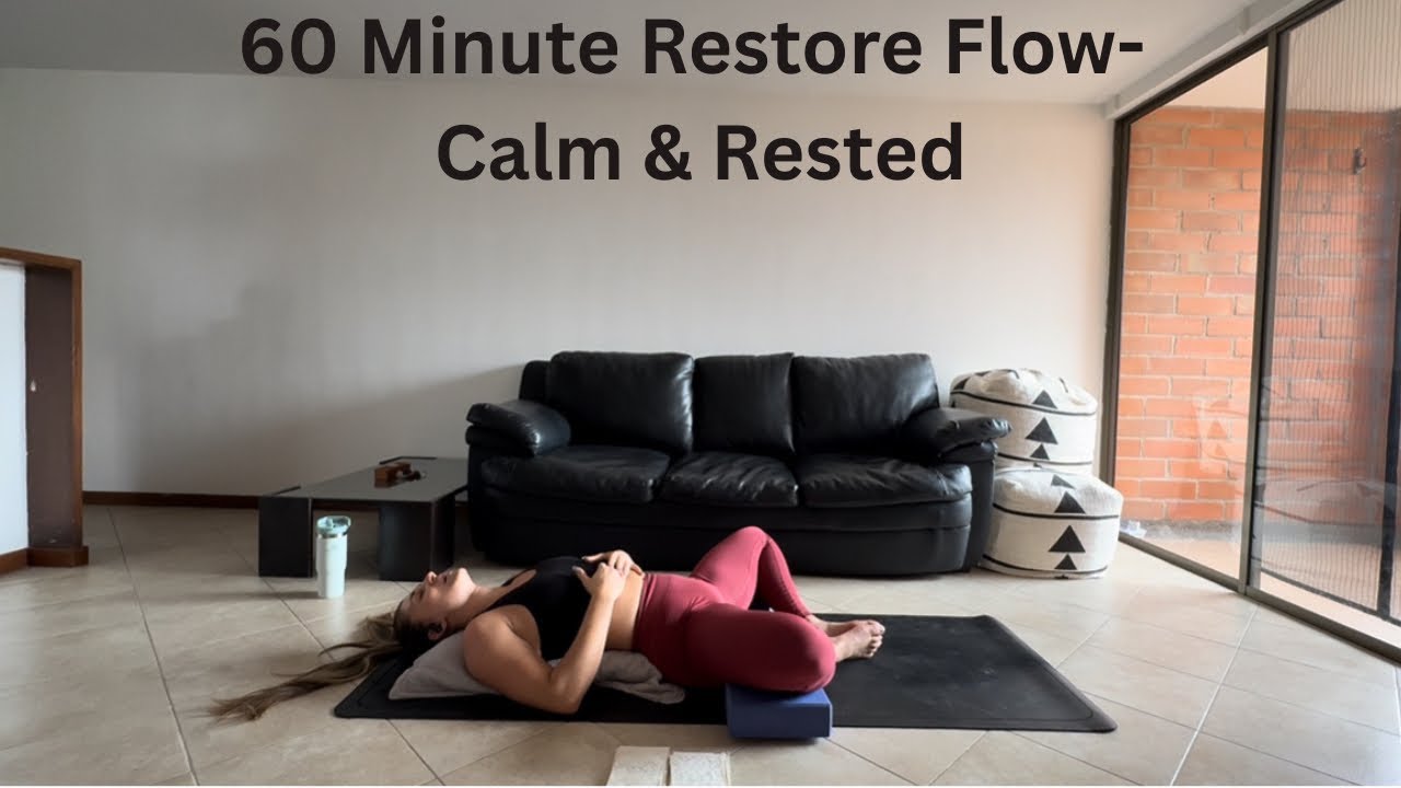 60 Minute Restorative Flow- Calm & Rested