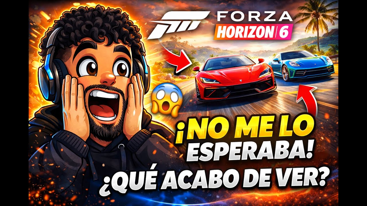 ESTE tr&aacute;iler lo cambi&oacute; TODO... | mi reaccion a forza horizon 6