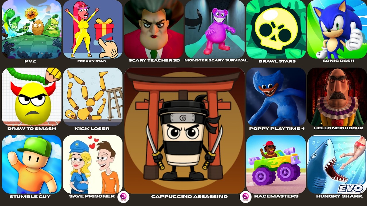 Cappuccino Assassino,Brawl Stars,Poppy Playtime 4,Hello Neighbour,Grimace Monster Scary Survival