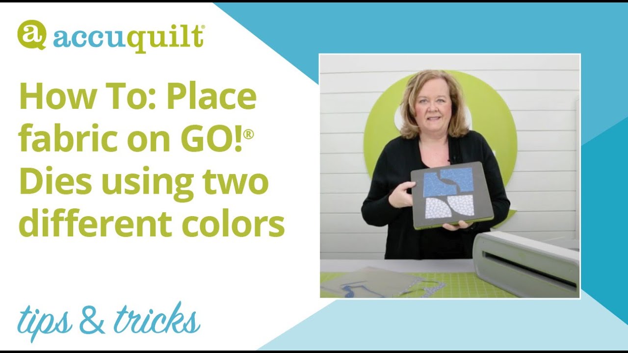 AccuQuilt Tips & Tricks: How to place fabric on a GO! Die using two different colors
