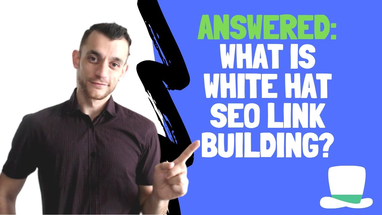 What Is White Hat SEO Link Building? (Protect Your Site!)