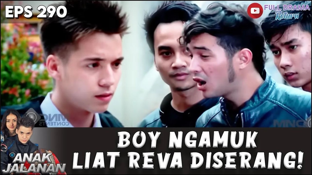 REVA DIPUKULIN! KALI INI BOY GAK BISA DIEM AJA | ANAK JALANAN | EPS 290