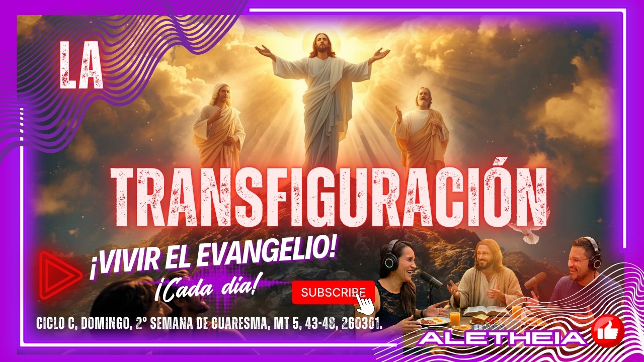 LA TRANSFIGURACIÓN DE JESÚS