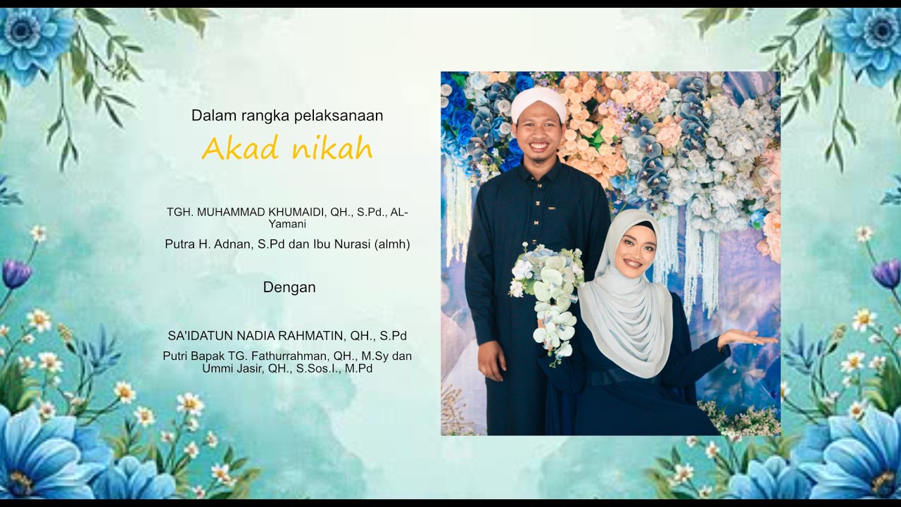 AKAN DAN RESEPSI  TGH. MUHAMMAD KHUMAIDI, QH., S.Pd