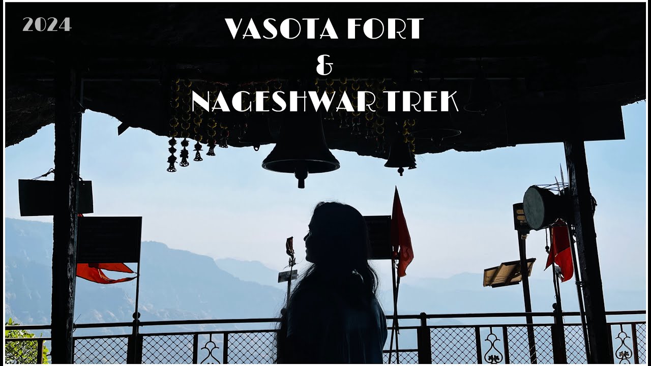 VASOTA FORT & NAGESHWAR TREK | COMPLETE GUIDE | 2024