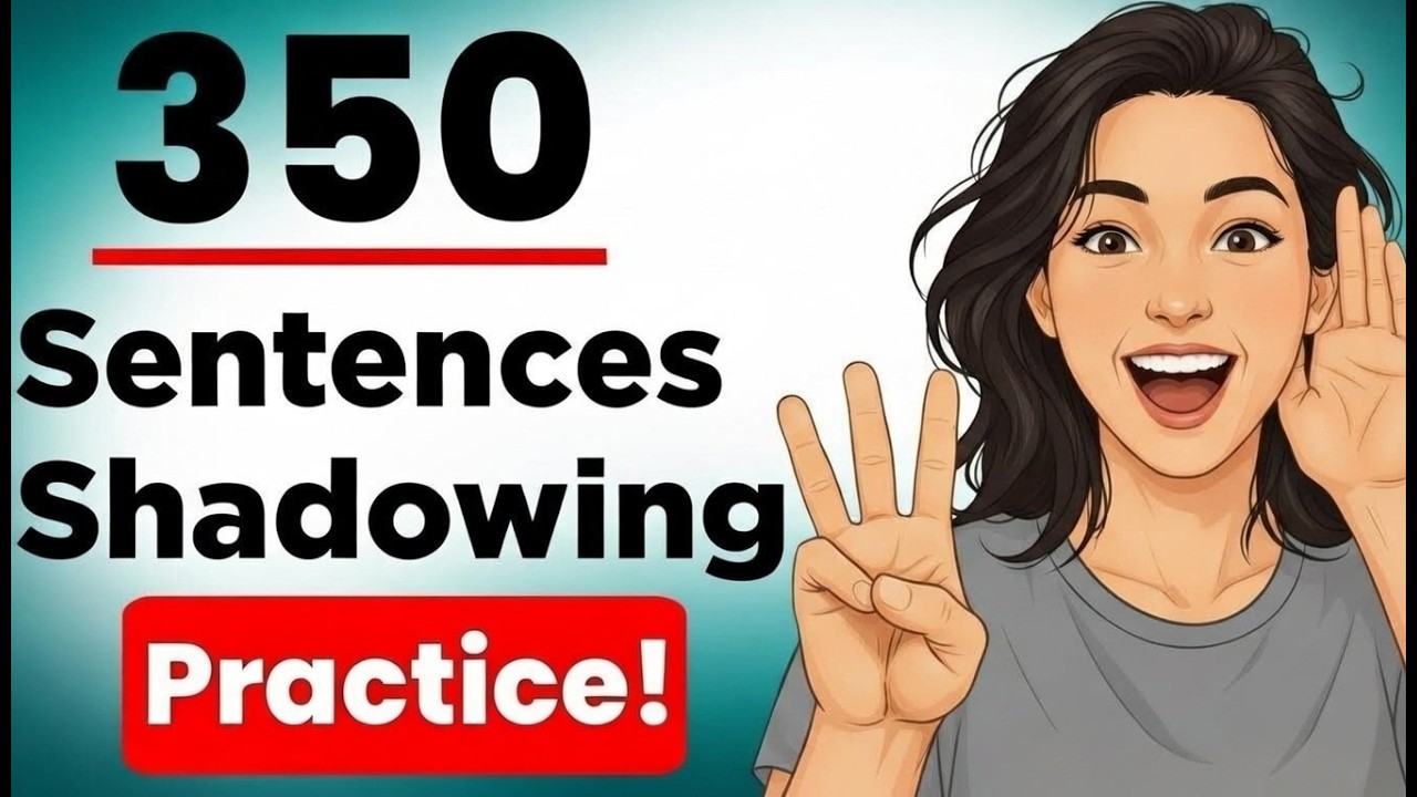 350 English Sentences Daily Life Conversation Shadowing Practice | English Speaking Practice