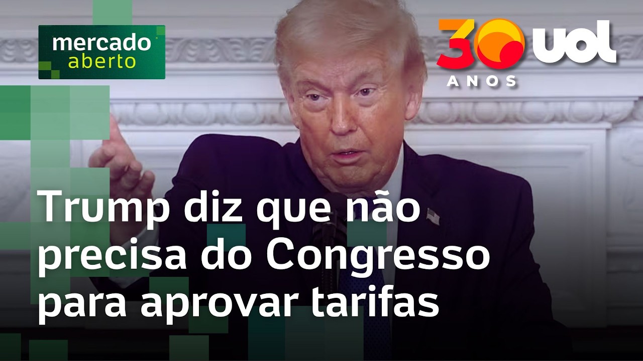 Trump afirma que, como presidente, não precisa do Congresso para obter aprovação de tarifas