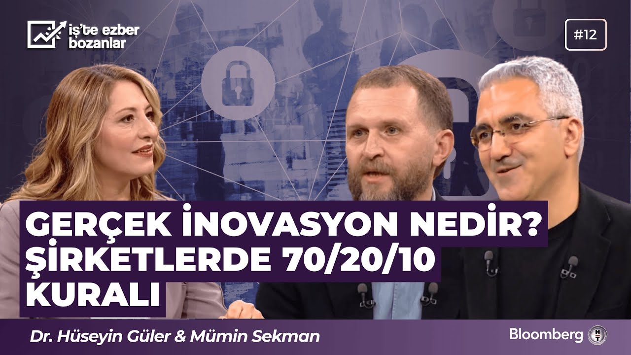Şirketlerde Gerçek İnovasyon Nasıl Yapılır? - Dr.Hüseyin Güler & Mümin Sekman @bloomberght