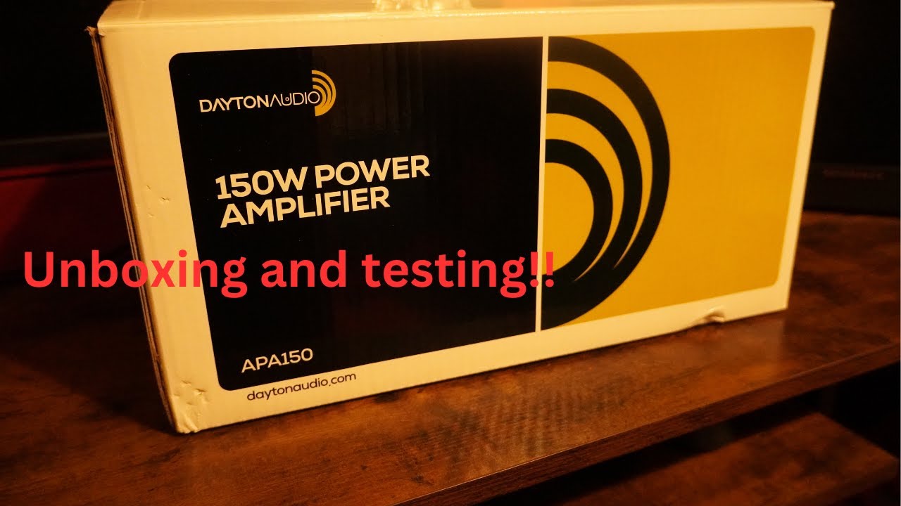 Unboxing and test of Dayton audio APA150 Amplifier!