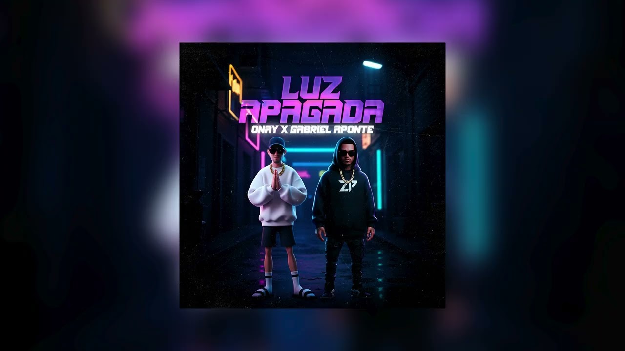 ONAY x Gabriel Aponte - Luz Apagada
