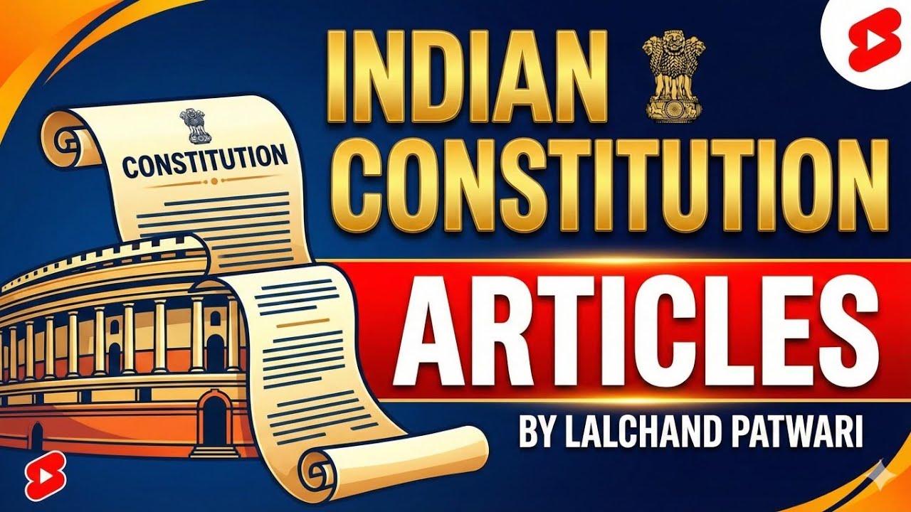 Bharat Ka Samvidhan: Mahtvapurna Anuched (Articles 1-395) | Indian Constitution One Shot Revision 🇮🇳