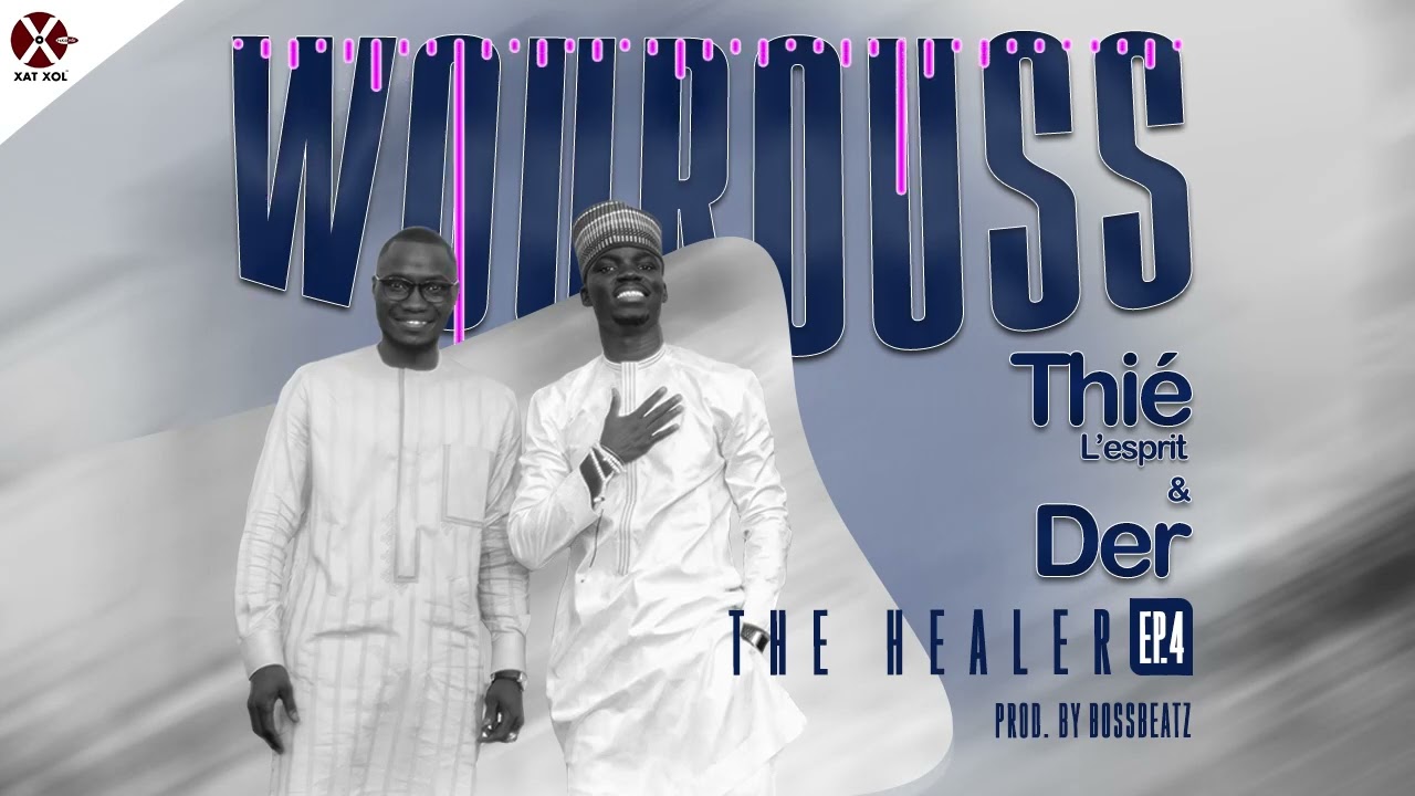 Thié L'Esprit & Der - Wourouss - Prod. By BossBeatz [The Healer S.02.E.04]