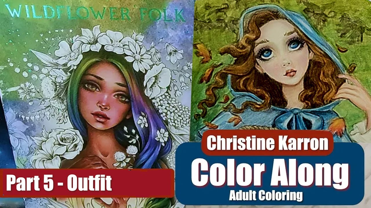 Coloring a Hooded Cloak in Wildflower Folk Christine Karron | Adult Coloring