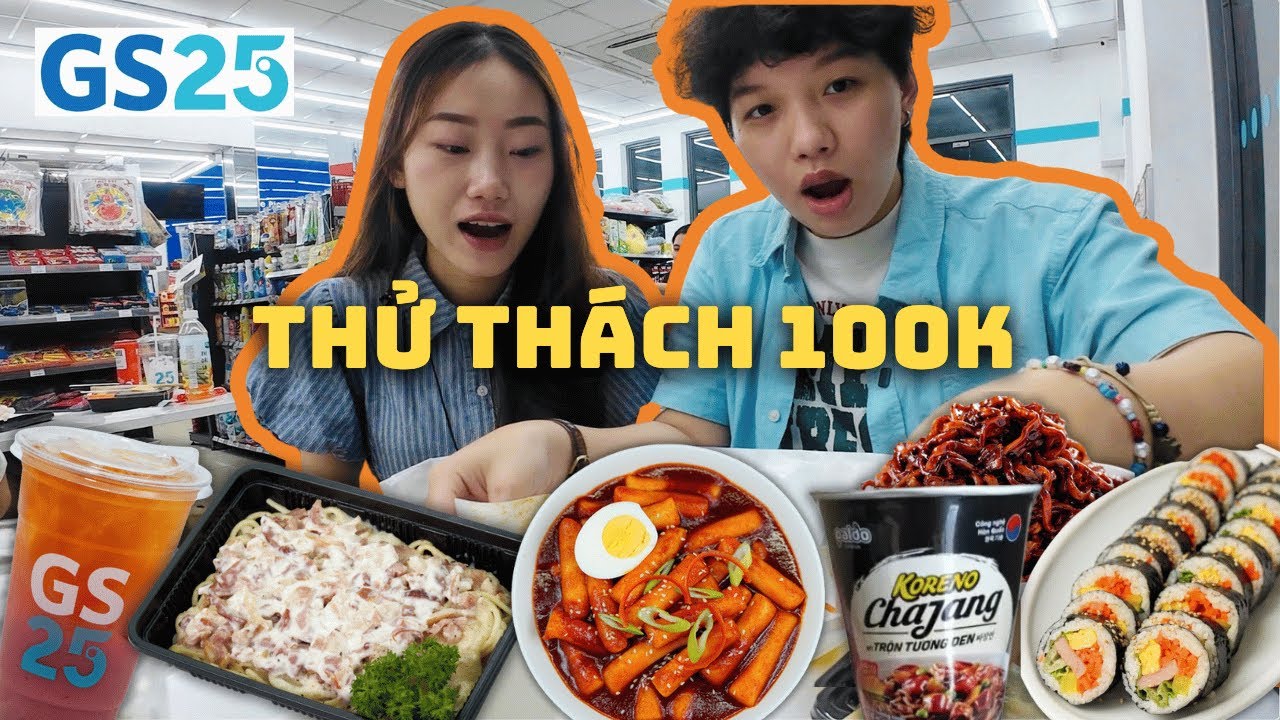 Thử thách cầm 100k ăn được bao nhiêu món ở GS25?? | Quăn Gia Lê