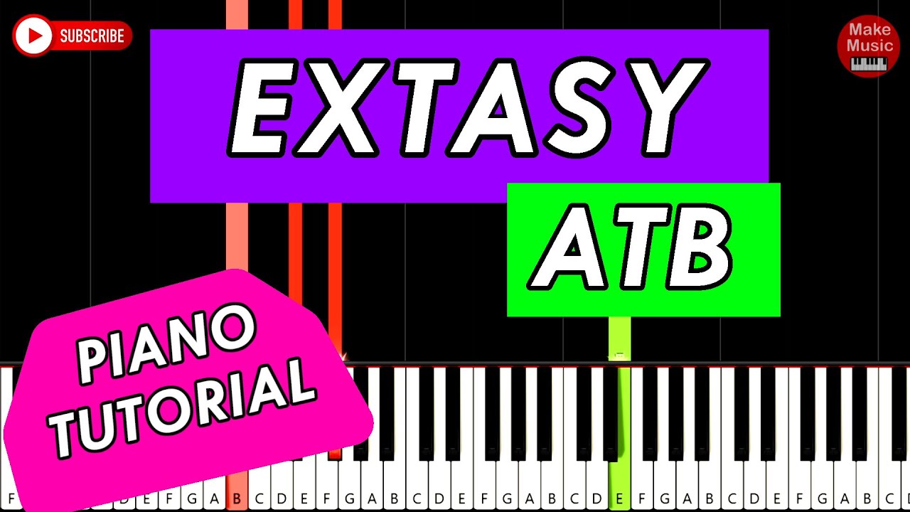 ATB - Extasy 🎹 Piano Tutorial