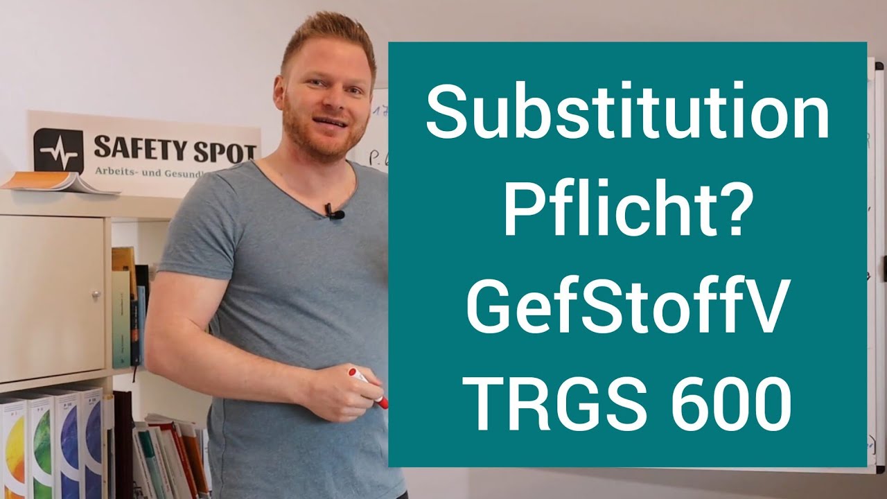 Substitutionsprüfung erklärt | Gefahrstoffe | Gefahrstoffverordnung | TRGS 600 | Gefahrstoffrecht