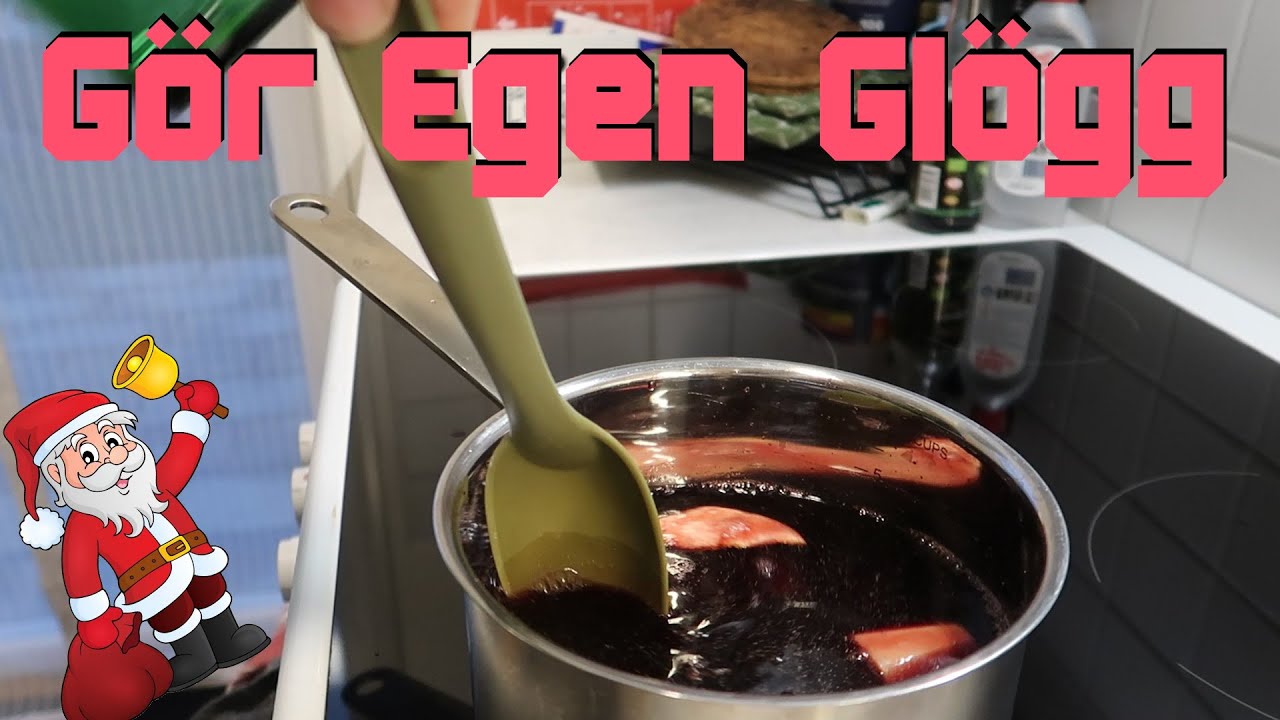 Gör egen glögg helt oklippt precis som vi är.