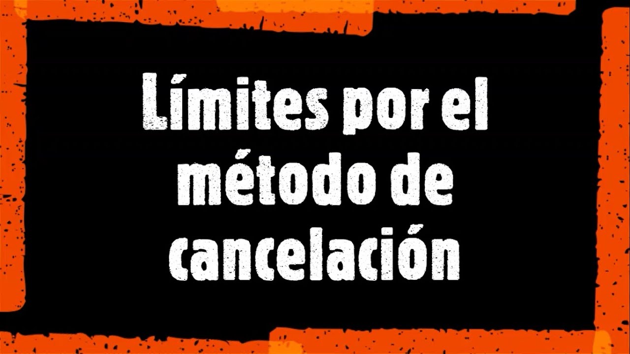 Límites por cancelación