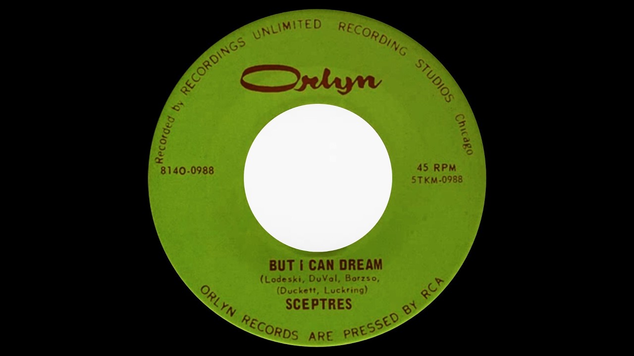 But I Can Dream- The Sceptres (lyrics)