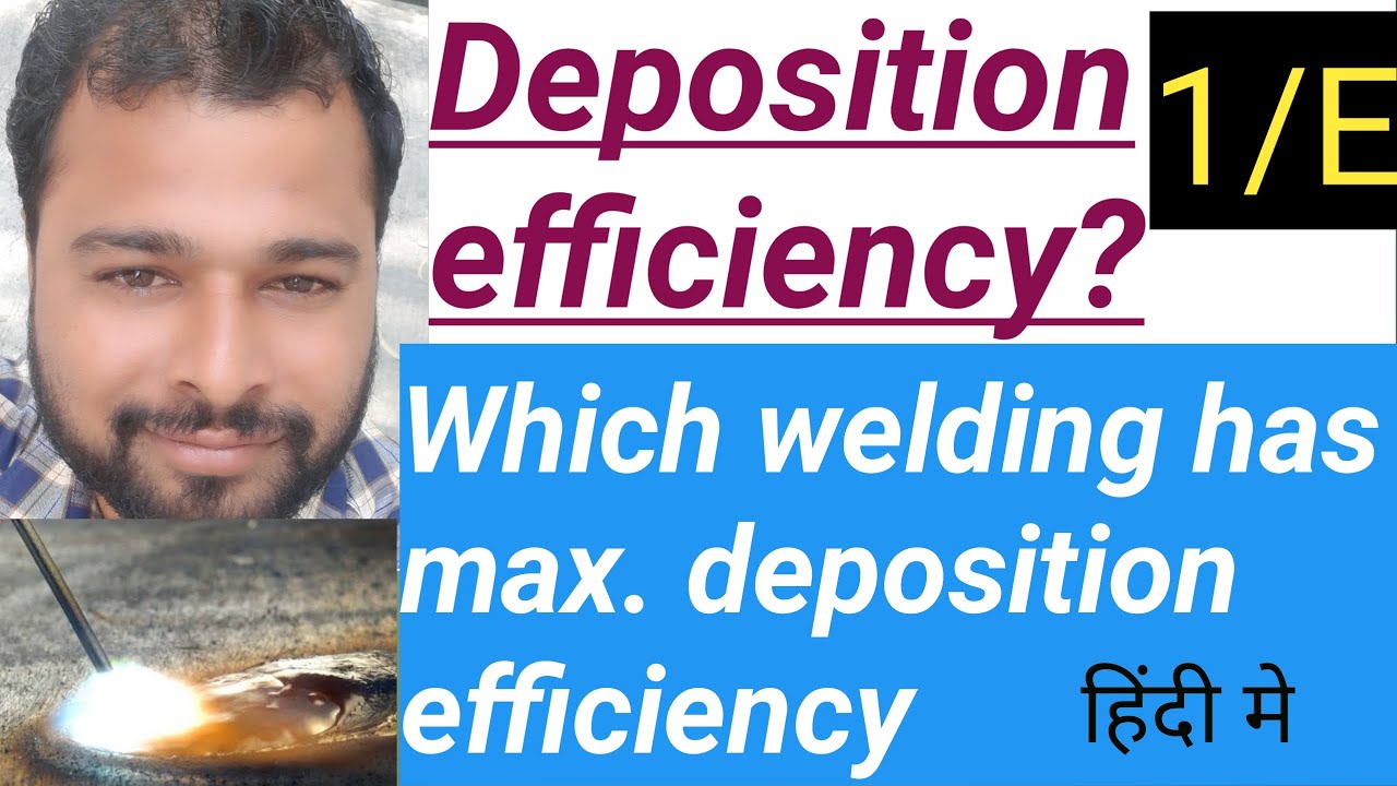 Deposition efficiency, #deposition efficiency,#which welding has max. Efficiency, #weldtech, #weld