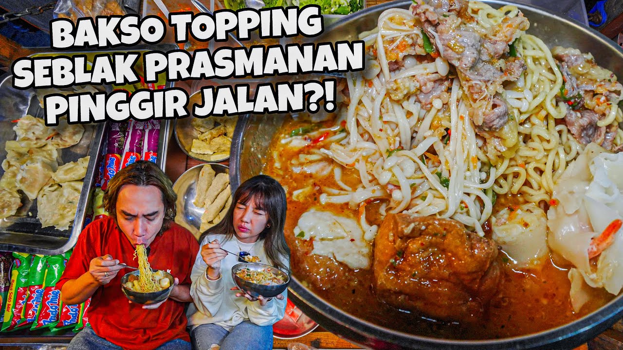 MALEM2 MAKAN BAKSO TOPPING SEBLAK PRASMANAN GEROBAKAN PINGGIR JALAN?!