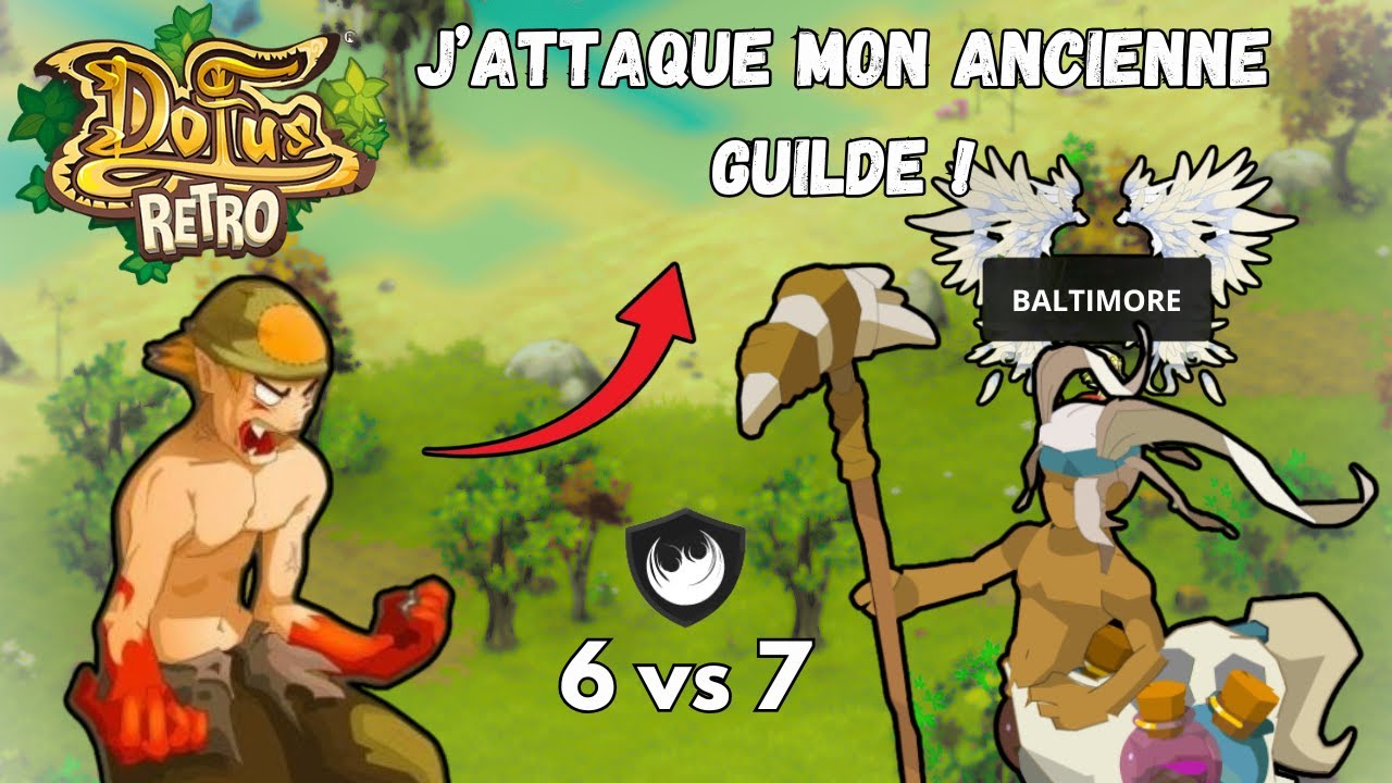 Dofus (Boune) J'attaque mon ancienne guilde !