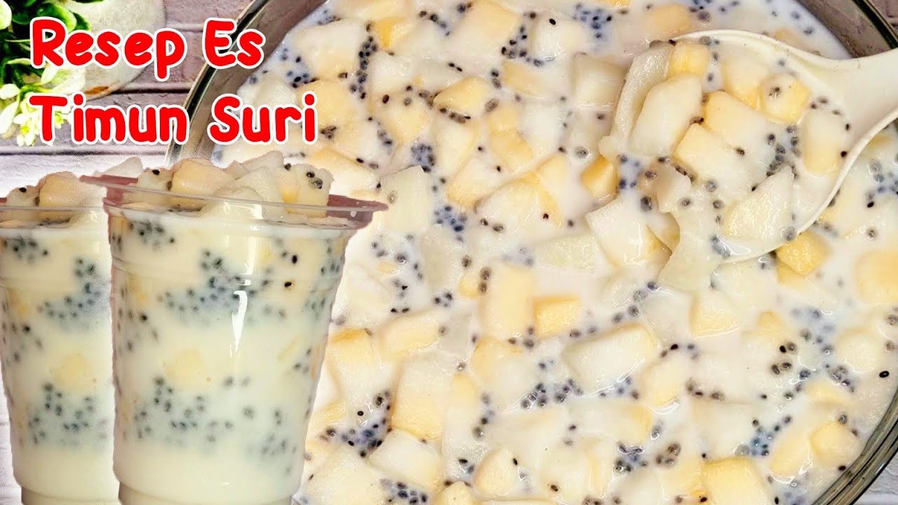 RESEP ES TIMUN SURI COCOK UNTUK BUKA PUASA