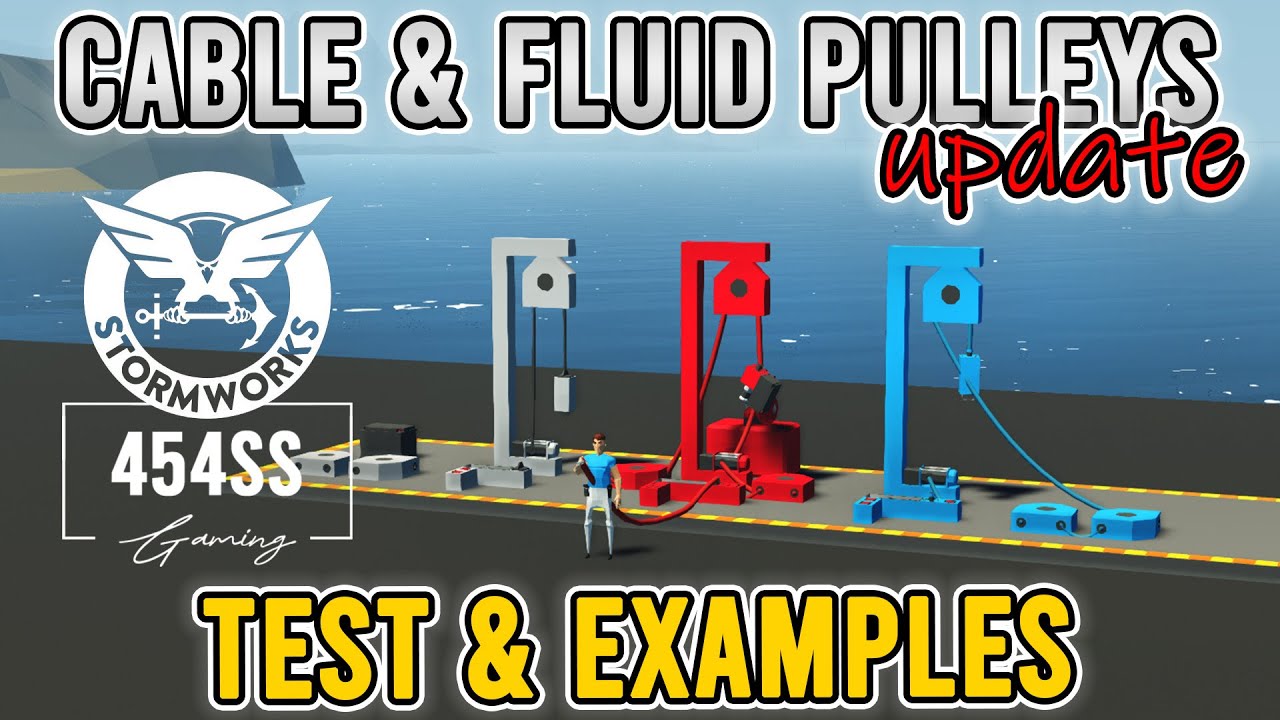 WE GOT Cable and Fluid PULLEYS in Stormworks Update