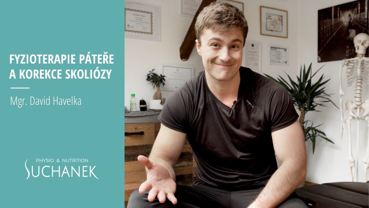 FYZIOTERAPIE PÁTEŘE A KOREKCE SKOLIÓZY | Physio&Nutrition Suchanek