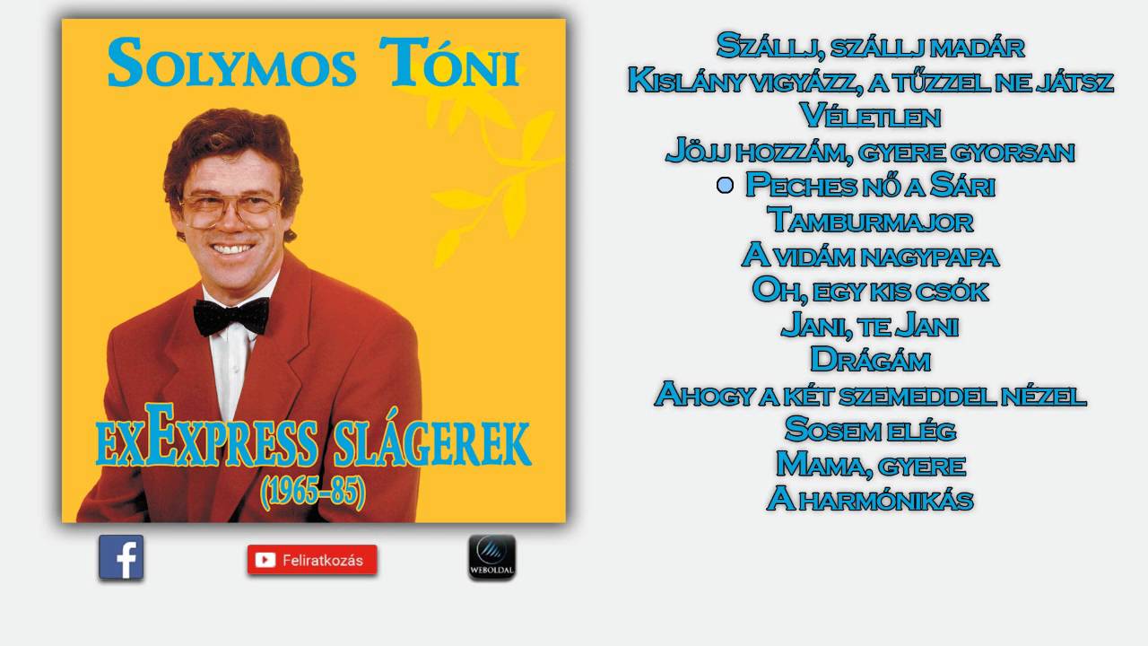 Solymos Tóni ~ ExExpress slágerek (teljes album)