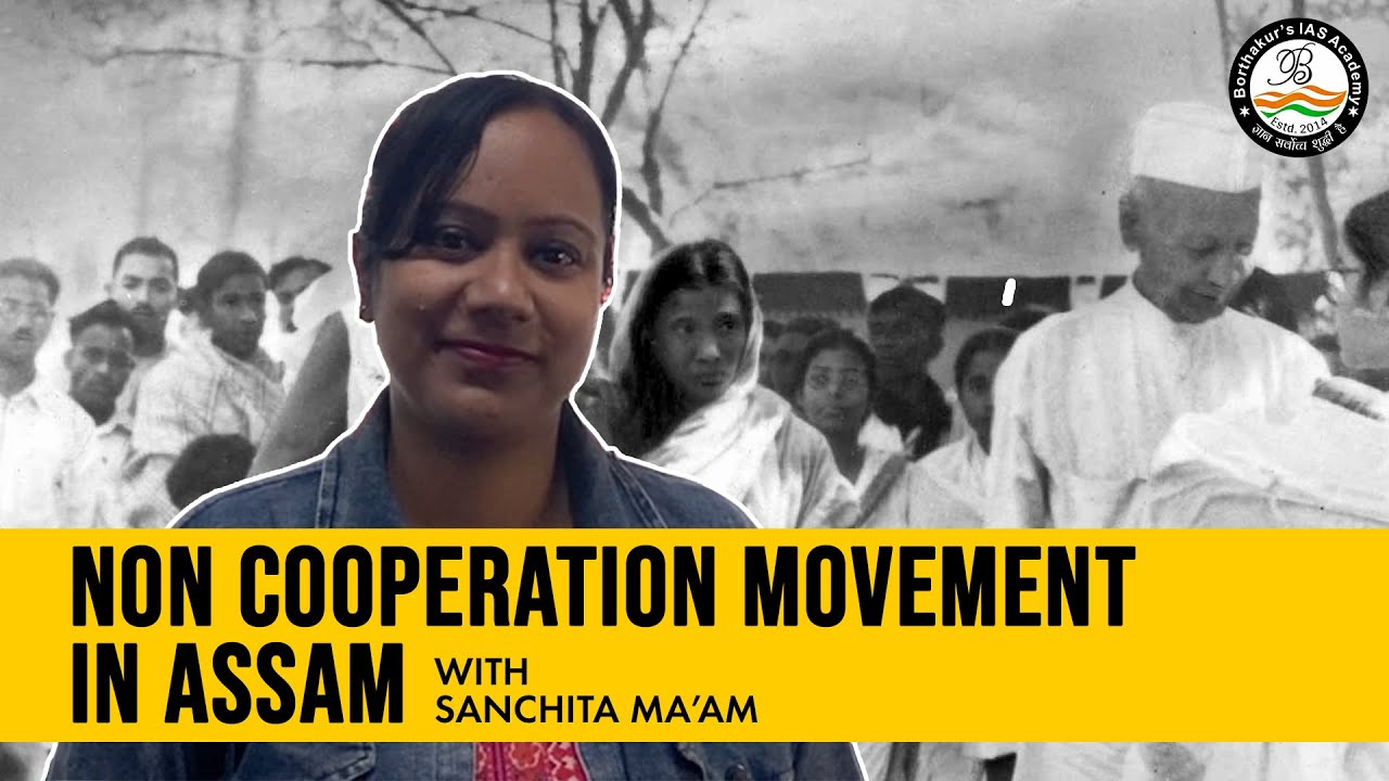 Non-Cooperation Movement in Assam with Sanchita Ma'am | APSC | Borthakur's IAS Academy