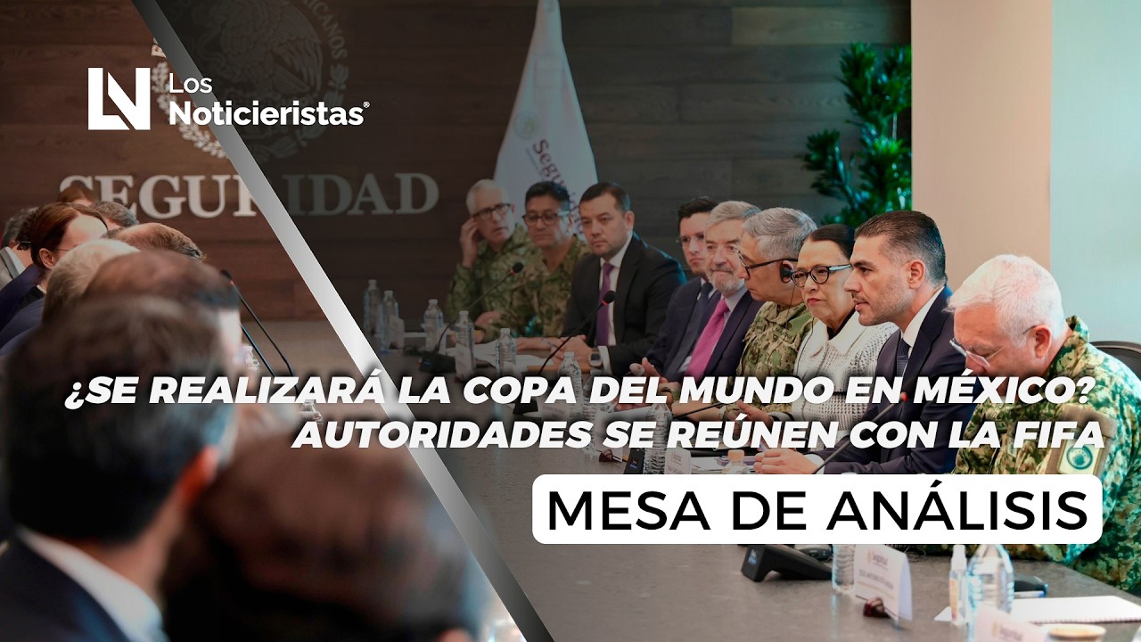 ¿Se realizará la Copa del Mundo en México? Autoridades se reúnen con la FIFA