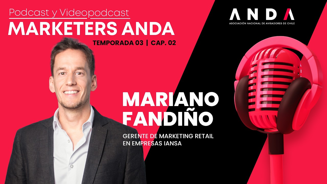 Marketers ANDA 2026: Mariano Fandiño | Empresas Iansa