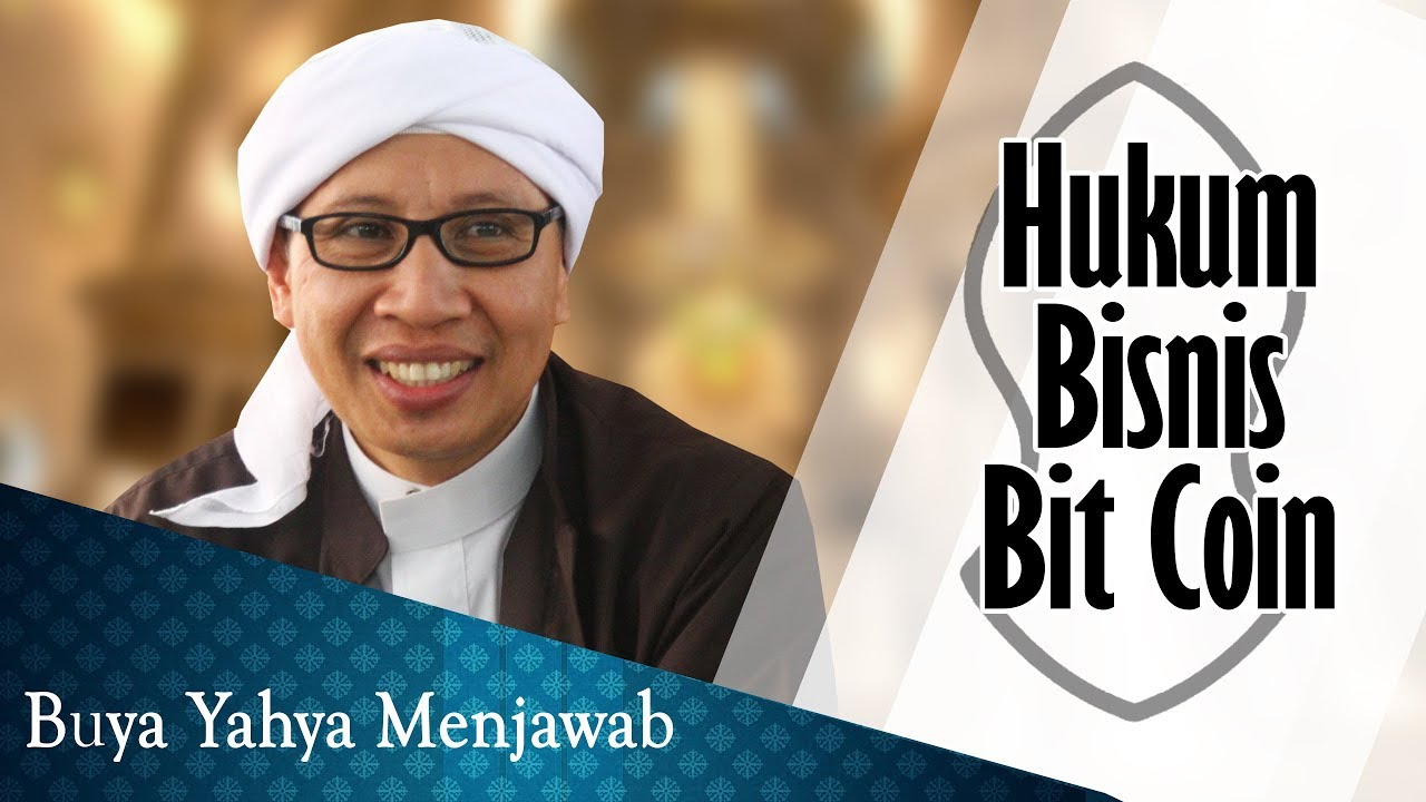 Hukum Bisnis Bit Coin - Buya Yahya Menjawab