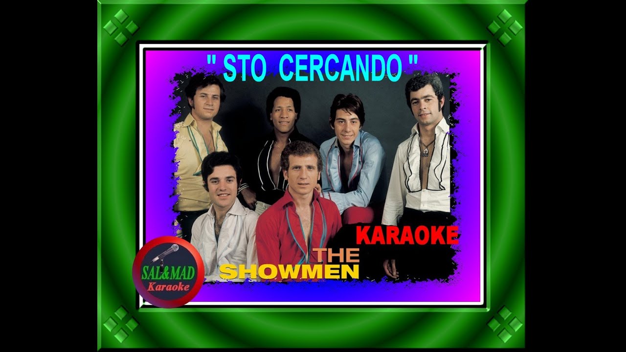 STO CERCANDO - KARAOKE - The Showmen