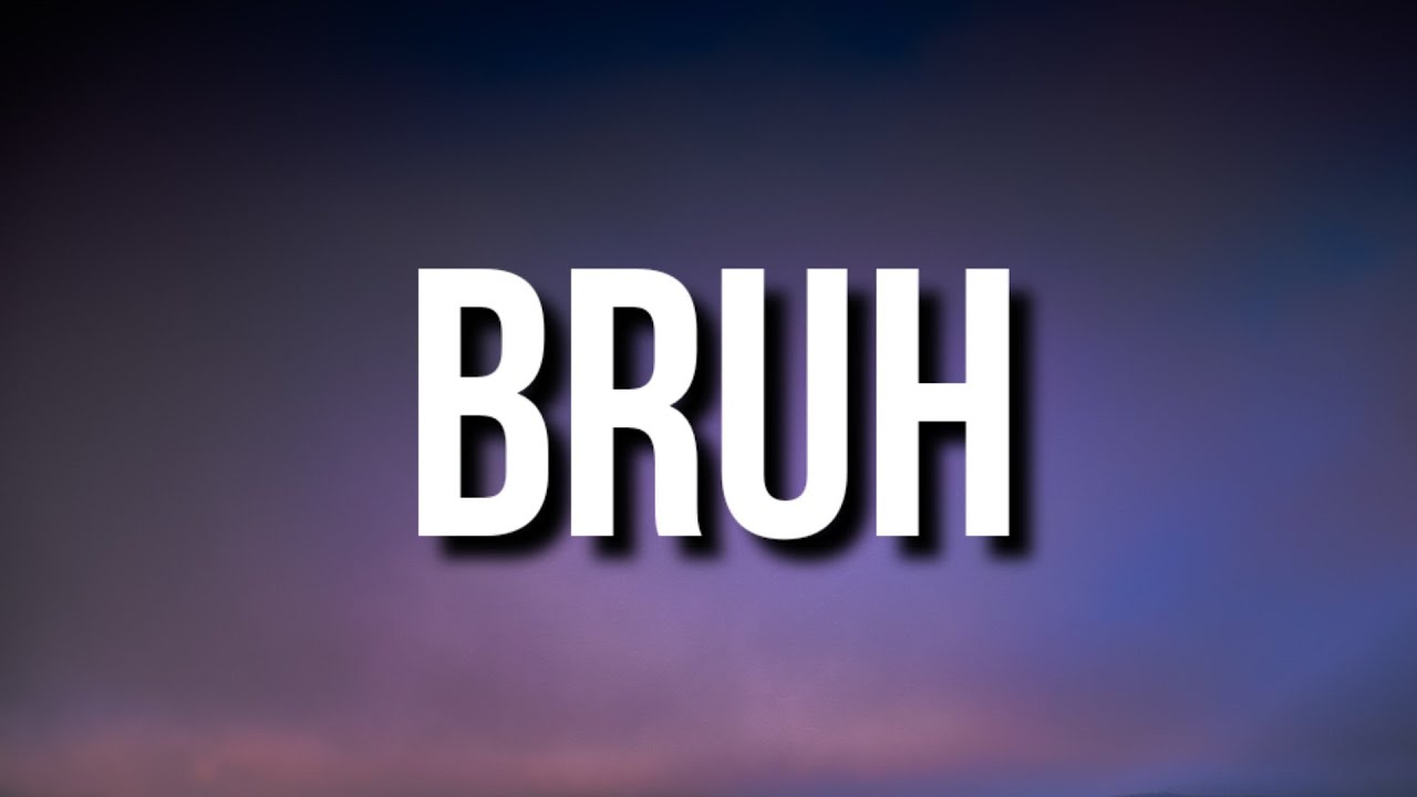 Hovey Benjamin - Bruh (Lyrics) bruh bruh, bruh, bruh, bruh bro [Tiktok Song]