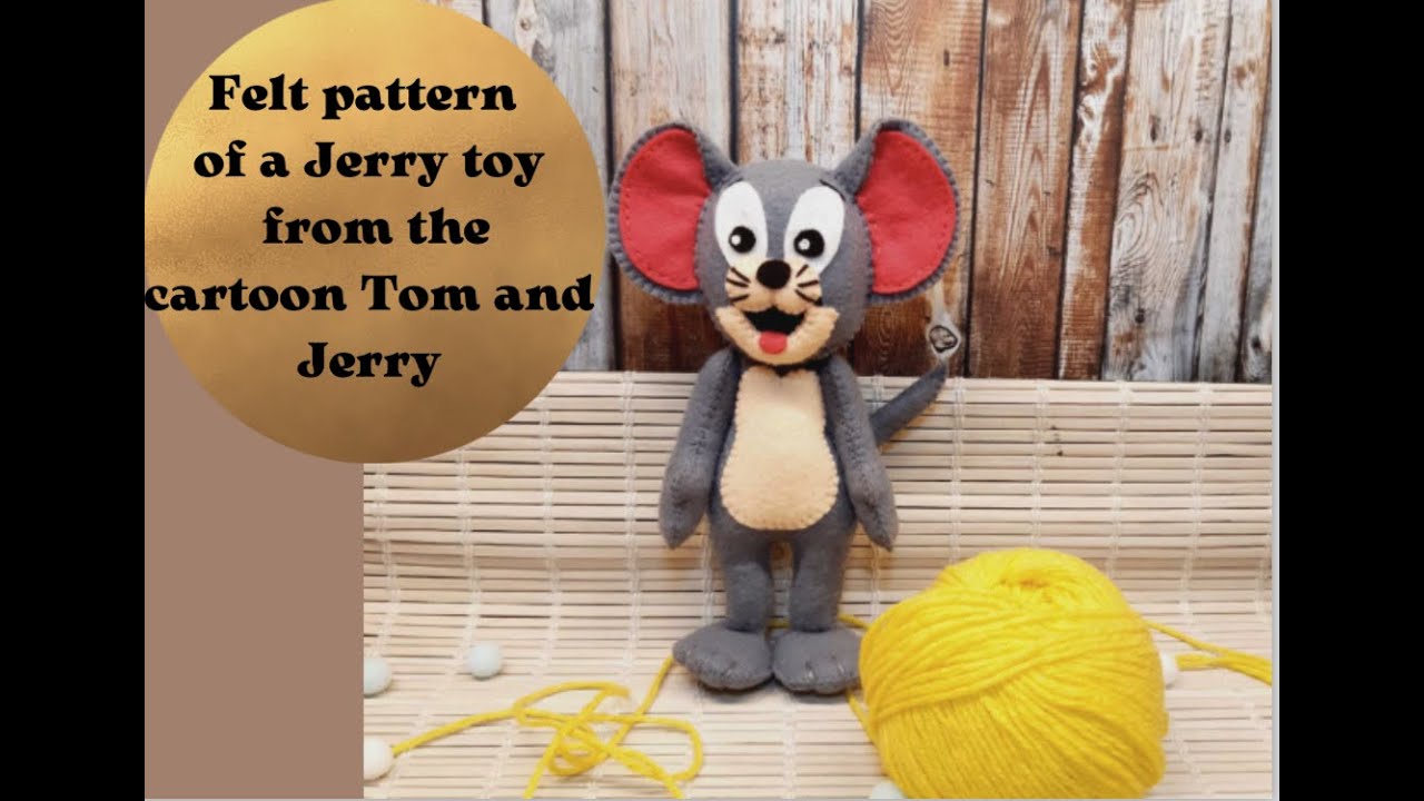 erry mouse felt toy pattern from Tom and Jerry cartoon.