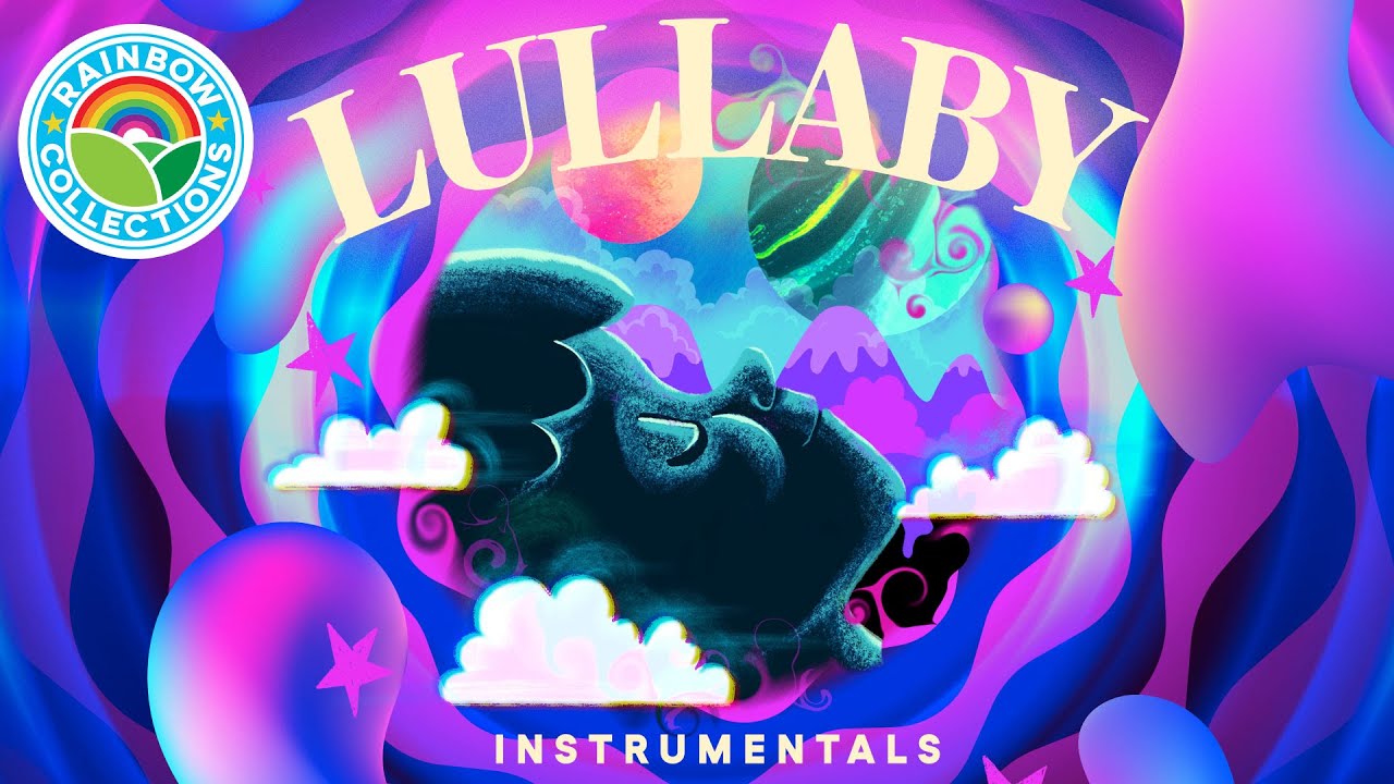 LULLABY Soothing Bedtime Instrumentals | 🌈 The Rainbow Collections | Sleep Music for Kids & Babies