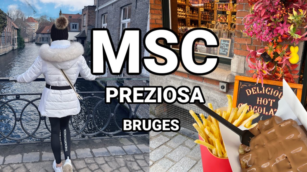 MSC PREZIOSA Northern Europe cruise vlog - BRUGES BELGIUM