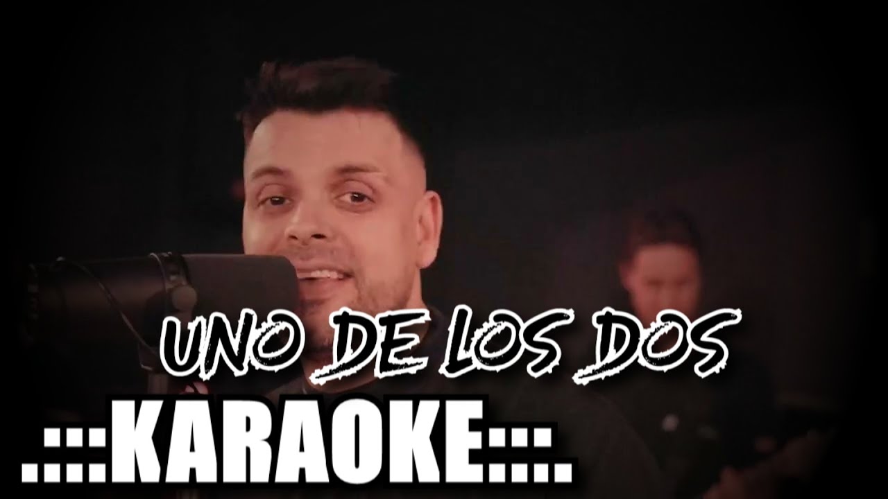 Q Lokura Uno de los dos ( KARAOKE )