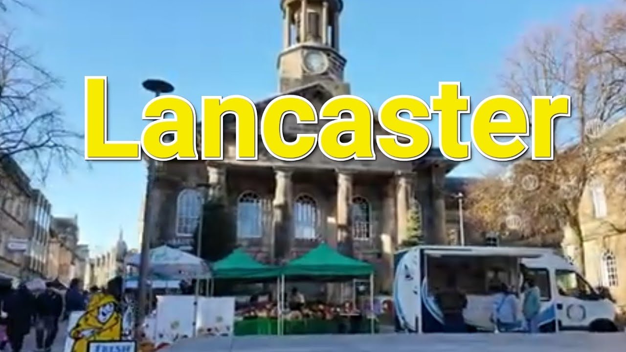 A walk around the city of Lancaster.